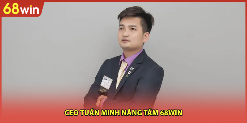 CEO Tuấn Minh - Lãnh Đạo Tài Năng Của Sân Chơi Top 1 - WINZEN96