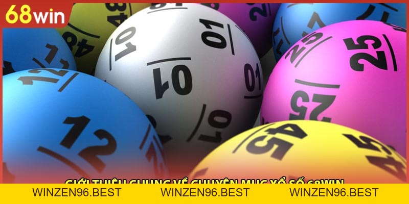 Xổ Số 68WIN - Cập Nhật Thông Tin Sảnh Hot Nhất 68WIN - WINZEN96