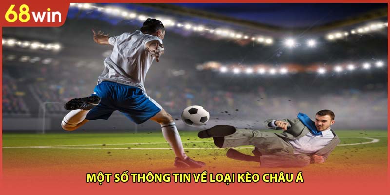 Kèo Châu Á - Hướng Dẫn Soi Chuẩn 100% Và Chuyên Nghiệp - WINZEN96